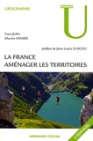 Yves Jean et Martin Vanier - La France : aménager les territoires.