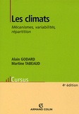 Alain Godard et Martine Tabeaud - Les climats - Mécanismes, variabilités, répartition.