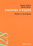 Michel Giffard et Michel Moral - Coaching d'équipe - Outils et pratiques.