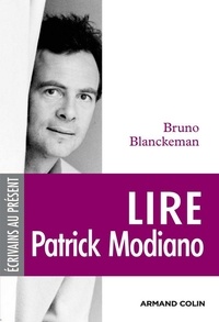 Bruno Blanckeman - Lire Patrick Modiano.
