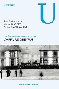 Vincent Duclert - L'affaire Dreyfus - Les événements fondateurs.