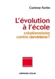 Corinne Fortin - L'évolution à l'école - Créationnisme contre darwinisme ?.