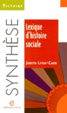 Judith Lyon-Caen - Lexique D'Histoire Sociale.