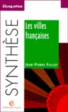 Jean-Pierre Paulet - Les villes françaises.