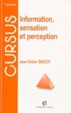 Jean-Didier Bagot - Information, sensation et perception.