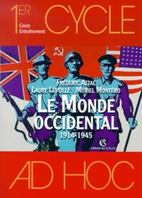 Muriel Montero et Laure Leveille - Le Monde Occidental 1914-1945.