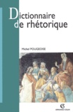 Michel Pougeoise - Dictionnaire De Rhetorique.