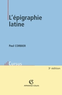 Paul Corbier - L'épigraphie latine.