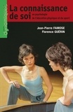 Jean-Pierre Famose et Florence Guérin - La connaissance de soi.