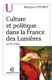 Monique Cottret - Culture et politique dans la France des Lumières.