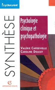 Caroline Doucet et Valérie Capdevielle - Psychologie clinique et psychopathologie.