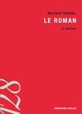 Bernard Valette - Le roman - Initiation aux méthodes et aux techniques d'analyse littéraire.