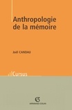Joël Candau - Anthropologie de la mémoire.