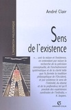 André Clair - Sens de l'existence. - Recherche en philosophie contemporaine.