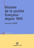 Dominique Borne - Histoire de la société française depuis 1945.