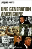 Jacques Portes - Une génération américaine - De Kennedy à Bush.