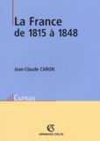 Jean-Claude Caron - La France de 1815 à 1848. - 2ème édition.
