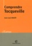 Jean-Louis Benoit - Comprendre Tocqueville.