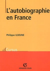 Philippe Lejeune - L'autobiographie en France.
