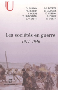 Bruno Cabanes - Les sociétés en guerre 1911-1946.