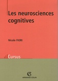 Nicole Fiori - Les neurosciences cognitives.