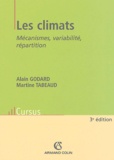 Alain Godard et Martine Tabeaud - Les climats - Mécanismes, variabilité, répartition.