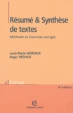 Louis-Marie Morfaux et Roger Prévost - Résumé et Synthèse de textes - Méthode et Exercices corrigés.