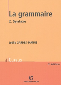 Joëlle Gardes Tamine - La grammaire - Tome 2, La syntaxe.