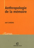Joël Candau - Anthropologie de la mémoire.