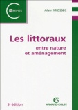 Alain Miossec - Les littoraux entre nature et aménagement.