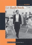 Yannick Mouren - Le flash-back - Analyse et histoire.