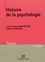 Jean-François Braunstein et Evelyne Pewzner - Histoire de la psychologie.