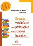 Louis-Marie Morfaux et Jean Lefranc - Nouveau vocabulaire de la philosophie et des sciences humaines.