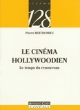 Pierre Berthomieu - Le cinéma Hollywoodien - Le temps du renouveau.