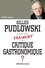 Gilles Pudlowski - A quoi sert vraiment un critique gastronomique ?.