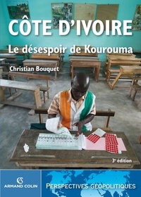 Christian Bouquet - Côte d'ivoire - Le désespoir de Kourouma.