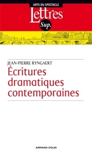 Jean-Pierre Ryngaert - Écritures dramatiques contemporaines.