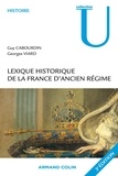 Guy Cabourdin et Georges Viard - Lexique historique de la France d'Ancien Régime.