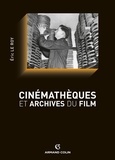 Eric Le Roy - Cinémathèques et archives du film.