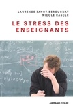 Laurence Janot-Bergugnat et Nicole Rascle - Le stress des enseignants.