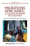 Cris Beauchemin et Lama Kabbanji - Migrations africaines : le codéveloppement en questions - Essai de démographie politique.