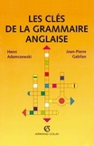 Henri Adamczewski - Les clés de la grammaire anglaise.