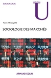 Pierre François - Sociologie des marchés.