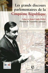 Jean Garrigues - Les grands discours parlementaires de la Cinquième République.