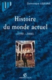 Dominique Lejeune - Histoire du monde actuel - 1990-2000.