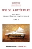 Dominique Viart et Laurent Demanze - Fins de la littérature - tome 2 : Historicité de la littérature contemporaine.
