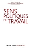 Ivan Sainsaulieu et Muriel Surdez - Sens politiques du travail.