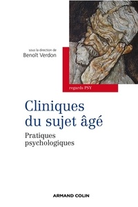 Benoît Verdon - Cliniques du sujet âgé - Pratiques psychologiques.