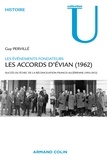Guy Pervillé - Les accords d'Evian (1962) - Succès ou échec de la réconciliation franco-algérienne (1954-2012).