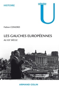 Les gauches européennes - Au XXe siècle.